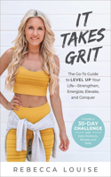 It Takes Grit