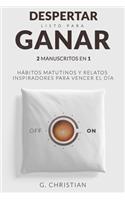 Despertar listo para ganar