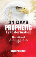 31 Days Prophetic Transformation Devotional