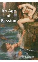 Age of Passion: Love poems by Jim Reardon