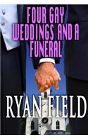 Four Gay Weddings And A Funeral