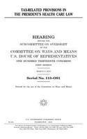Tax-related provisions in the President's health care law
