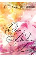 Our Broken Love