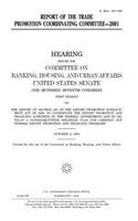 Report of the Trade Promotion Coordinating Committee, 2001