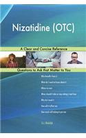 Nizatidine (OTC); A Clear and Concise Reference