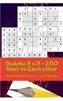 Sudoku 9 X 9 - 250 Next to Each Other -Windowdoku Puzzles - Level Bronze: Book Sudoku - Logic and Recreation