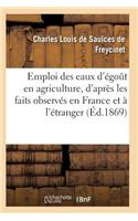 Emploi Des Eaux d'Égoût En Agriculture, d'Après Les Faits Observés En France Et À l'Étranger