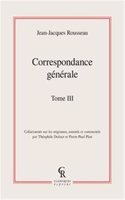 Correspondance Generale. Tome III