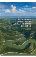 Leaders and Leadership in Serbian Primary Schools