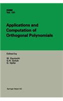 Applications and Computation of Orthogonal Polynomials: Conference at the Mathematical Research Institute Oberwolfach, Germany March 22–28, 1998(131 International Series of Numerical Mathematics)