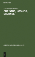 Christus, Kosmos, Diatribe