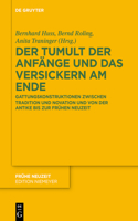 Der Tumult Der Anfänge Und Das Versickern Am Ende