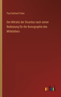 Mitralis der Sicardus nach seiner Bedeutung für die Ikonographie des Mittelalters