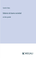 Deberes de buena sociedad: en letra grande