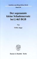 Der Sogenannte Kleine Schadensersatz Bei 463 BGB