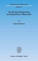 Das Reziprozitatsprinzip Im Humanitaren Volkerrecht