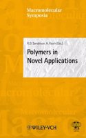 Polymers in Novel Applications: Stellenbosch, South Africa, April 5-8, 2004 (Macromolecular Symposia)