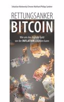 Rettungsanker Bitcoin - Wie uns das digitale Gold vor der Inflation schutzen kann