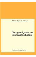 Übungsaufgaben zur Informationstheorie