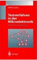 Testverfahren in Der Mikroelektronik: Methoden Und Werkzeuge(Mikroelektronik)