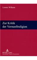 Zur Kritik der Vernunftreligion