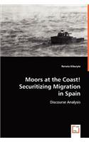 Moors at the Coast! Securitizing Migration in Spain