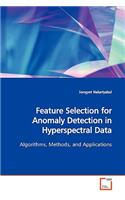 Feature Selection for Anomaly Detection in Hyperspectral Data