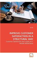 Improve Customer Satisfaction in a Structural Way