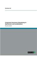 Corporate Goverance Umsetzung in Sparkassen und Landesbaken
