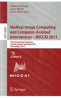 Medical Image Computing and Computer-Assisted Intervention - Miccai 2011