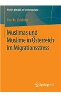 Muslimas Und Muslime in Österreich Im Migrationsstress