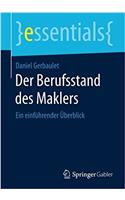 Der Berufsstand des Maklers: Ein einführender Überblick(essentials)
