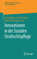 Innovationen in Der Sozialen Strafrechtspflege