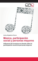 Música, participación social y personas mayores