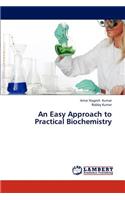 An Easy Approach to Practical Biochemistry