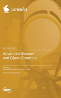 Advanced Glasses and Glass-Ceramics