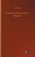 A Broader Mission for Liberal Education