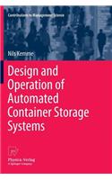 Design and Operation of Automated Container Storage Systems