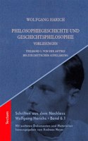 Philosophiegeschichte Und Geschichtsphilosophie - Vorlesungen