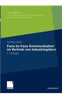 Face-to-Face Kommunikation im Vertrieb von Industriegütern: (Forum Marketing)