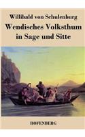 Wendisches Volksthum in Sage und Sitte