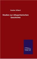 Studien zur Altspartanischen Geschichte