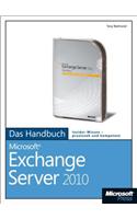 Microsoft Exchange Server 2010 - Das Handbuch