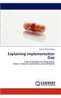 Explaining Implementation Gap