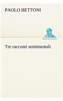 Tre racconti sentimentali