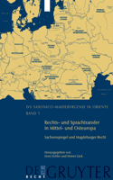 Rechts- Und Sprachtransfer in Mittel- Und Osteuropa. Sachsenspiegel Und Magdeburger Recht