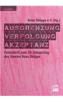 Ausgrenzung - Verfolgung - Akzeptanz