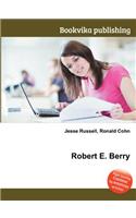 Robert E. Berry