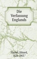 DIE VERFASSUNG ENGLANDS