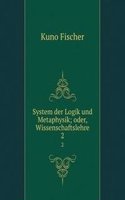 System der Logik und Metaphysik